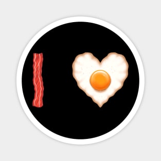 Bacon and eggs I love you Magnet